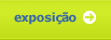 EXPOSI��O
